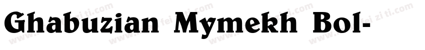 Ghabuzian Mymekh Bol字体转换